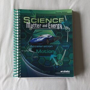 Abeka Science: Matter and Energy Book